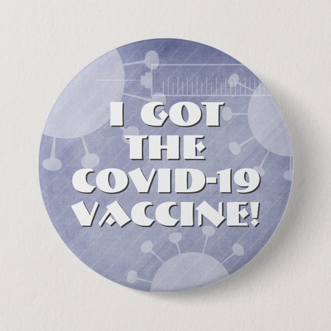 I Got the Covid-19 Vaccine Purple Striped Grunge Button (Front)
