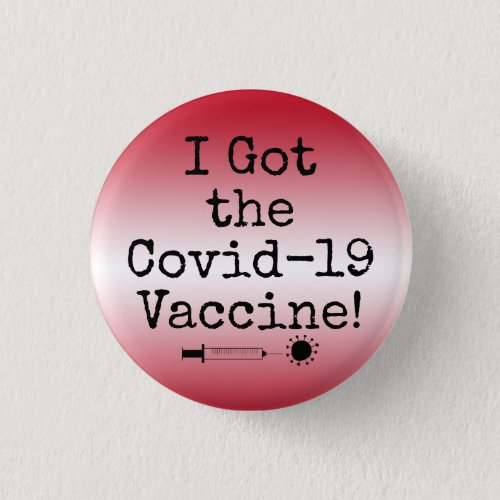 I Got the Covid_19 Vaccine Simple Bright Red Ombre Button