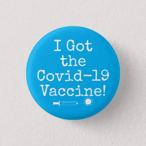 I Got the Covid_19 Vaccine Simple Bright Sky Blue Button