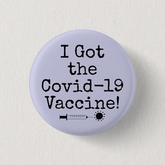 I Got the Covid-19 Vaccine Simple Lavender Button (Front)