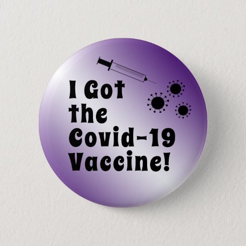 I Got the Covid_19 Vaccine Simple Purple Ombre Button