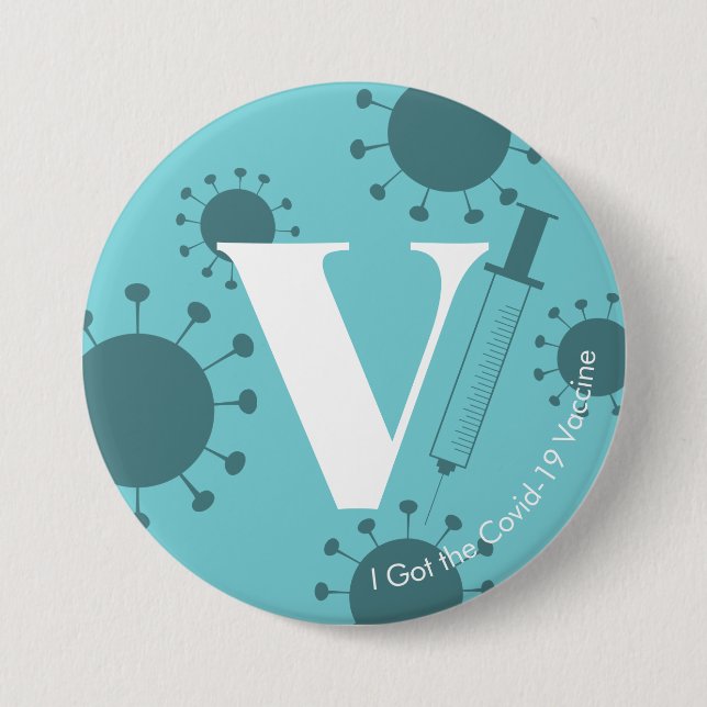 I Got the Covid-19 Vaccine Subtle Turquoise Button (Front)
