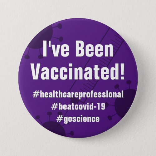 I Got the Covid_19 Vaccine w Hashtags Purple Button