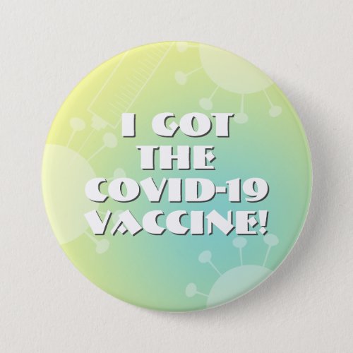I Got the Covid_19 Vaccine Yellow  Aqua Ombre Button