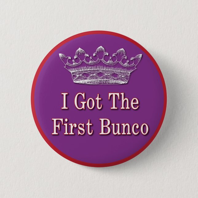 I got the first Bunco Button (Front)