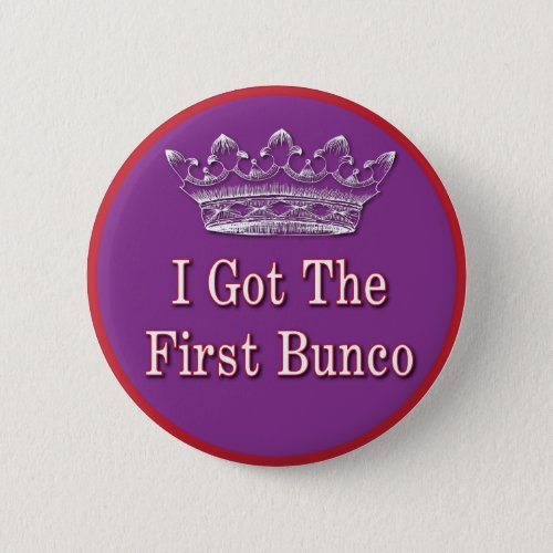I got the first Bunco Button