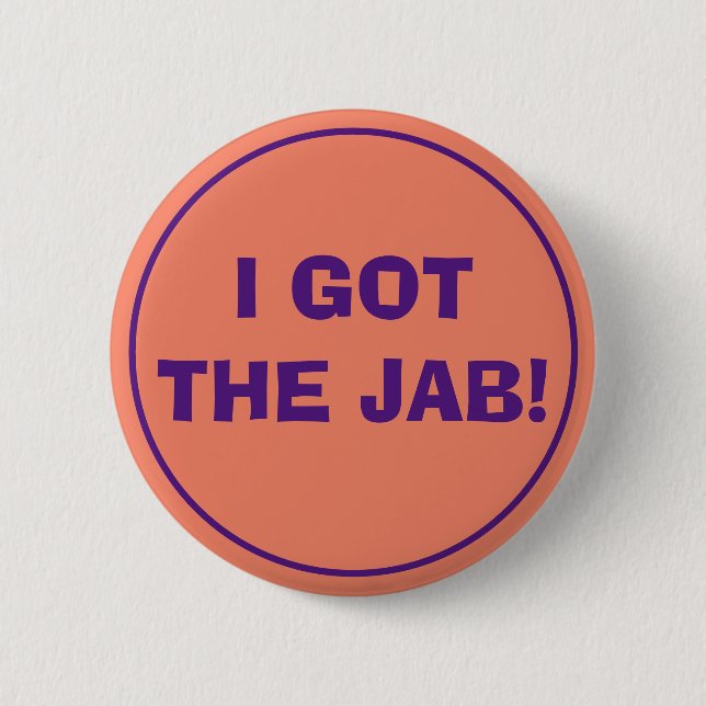 I GOT THE JAB (Orange and Purple) Button (Front)