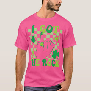I Got The Rock Bachelorette Wedding St Patrick'S D T-Shirt