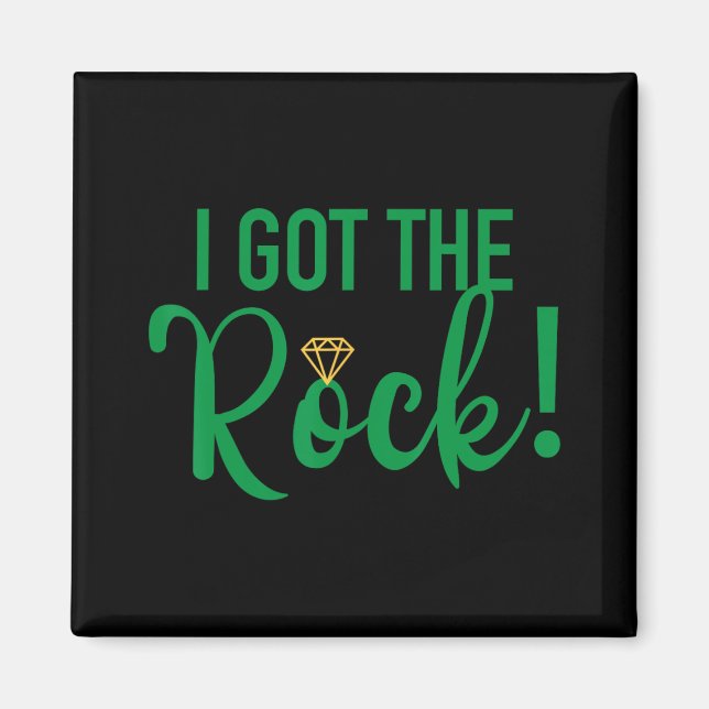I Got The Rock Team Bride Bachelorette St Patrick' Magnet (Front)