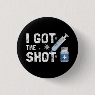 "I Got The Shot" - Stop the virus Button
