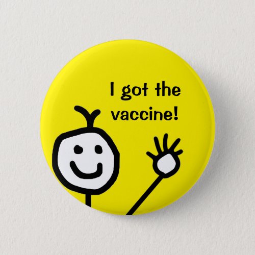 I got the vaccine cute happy face button