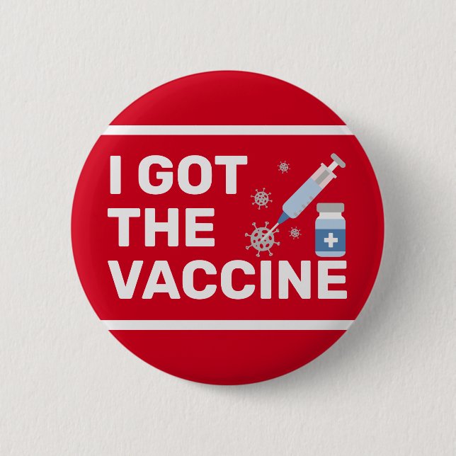 "I Got The Vaccine" - Stop the virus Button (Front)