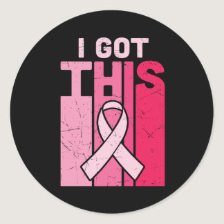 I Got This Breast Cancer Awareness Warrior Women Classic Round Sticker