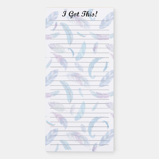 I Got This Feathers Magnetic Notepad (Front)