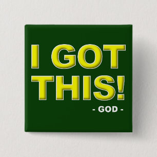 I Got This God in Control Christian Button Badge