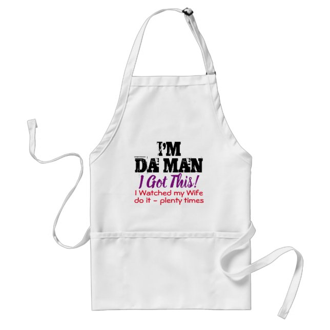 I Got this - I'm Da Man (funny) Adult Apron (Front)