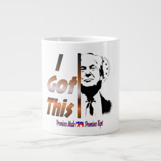 I Got This (Promises Made, Promises Kept) Giant Coffee Mug