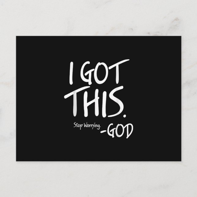 I Got This. Stop Worrying. God Jesus Christian Fai Postcard (Front)