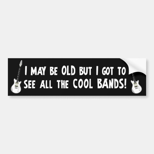I got to see all the cool bands! bumper sticker (Front)