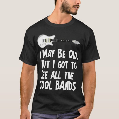 I got to see the cool bands T_Shirt