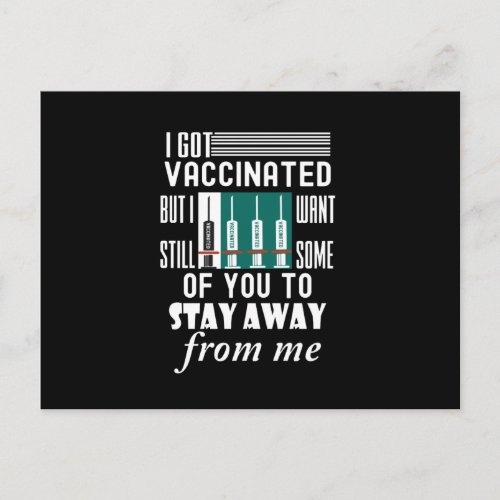 i got vaccinated but stay away from me postcard