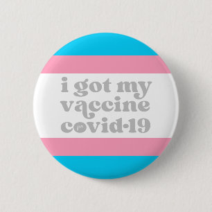 I got vaccine my for covid-19 Custom Color Trans Button