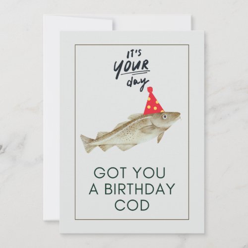 I GOT YOU A BIRTHDAY COD  HOLIDAY CARD