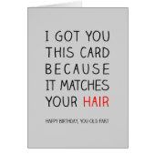 I got you this card because it matches your hair (Front)