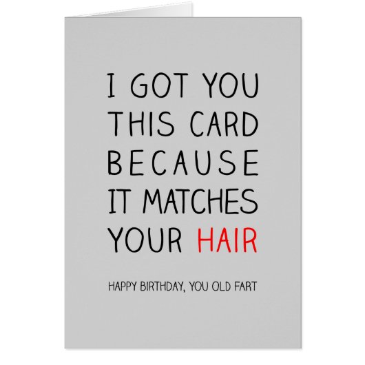 I got you this card because it matches your hair (Front)