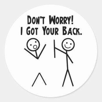 I Got Your Back! Classic Round Sticker by Megatudes at Zazzle