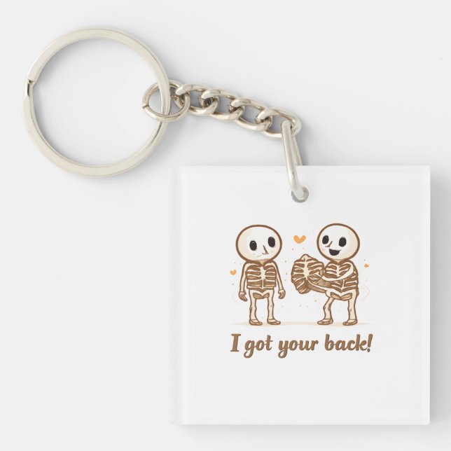 I Got Your Back Cute Skeleton Halloween Quote Keychain (Front)