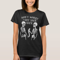 I Got Your Back Halloween Skeleton Skull Sarcastic