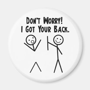 I Got Your Back! Magnet