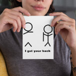 I got your back postcard<br><div class="desc">I Got Your Back" is a funny phrase.This I Got Your Back product takes the phrase of "I got your back" --- literally. A stickman takes the back of the other one -literally. Customize and personalize the background color if desired and have loads of fun with friends and family.</div>