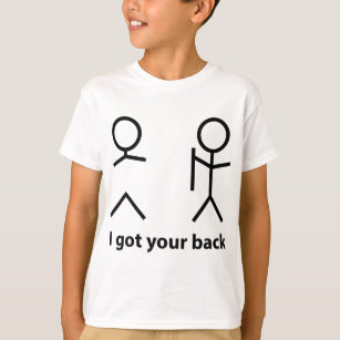 I Got Your Back! T-Shirt