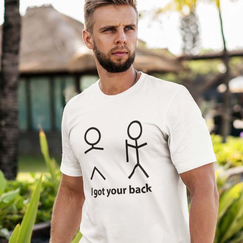 I Got Your Back T_Shirt