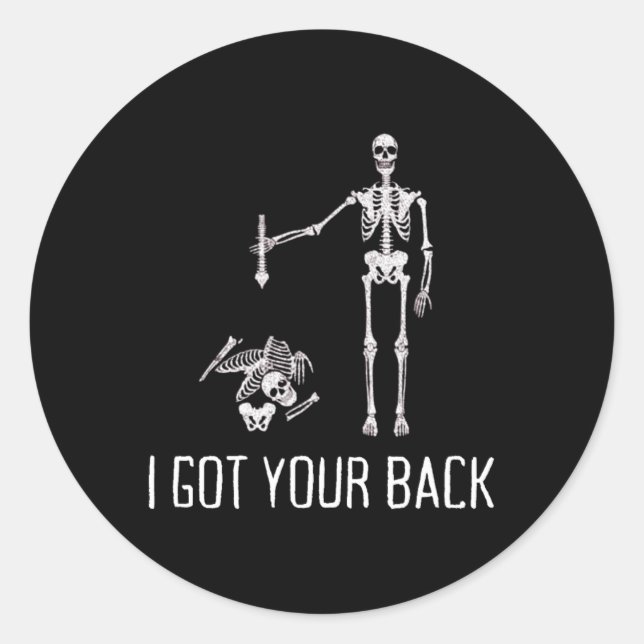 I Got Your Ck Funny Skeleton Humor Lover  Classic Round Sticker (Front)