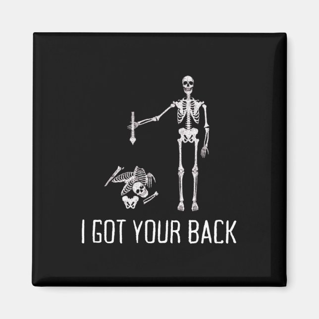 I Got Your Ck Funny Skeleton Humor Lover  Magnet (Front)