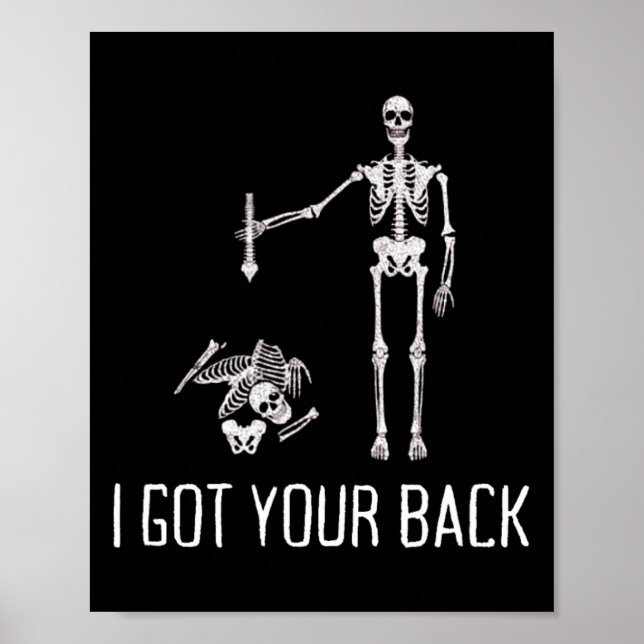 I Got Your Ck Funny Skeleton Humor Lover  Poster (Front)