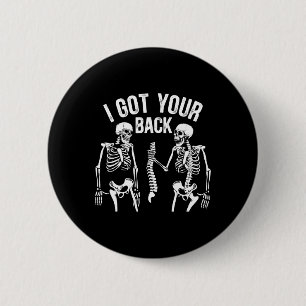 I Got Your Ck Funny Skeleton Spine Halloween Costu Button