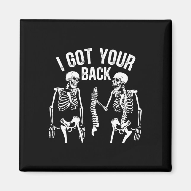 I Got Your Ck Funny Skeleton Spine Halloween Costu Magnet (Front)