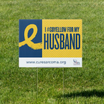 I #GoYellow For My Husband Yard Sign