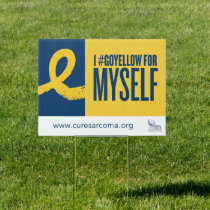 I #GoYellow For Myself Yard Sign