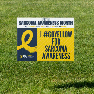 I #GoYellow for Sarcoma Awareness Sign