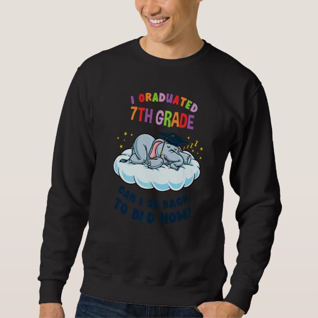 I Graduated 7th Grade Elephant  Graduation Sweatshirt (Front)