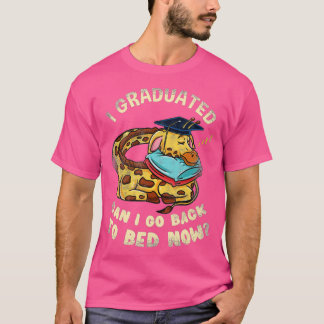 I Graduated Can I Go Back To Bed Now Giraffe Gradu T-Shirt