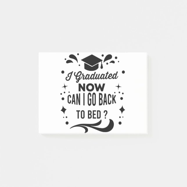 I Graduated Can I Go Back To Bed Now Graduation Post-it Notes (Front)