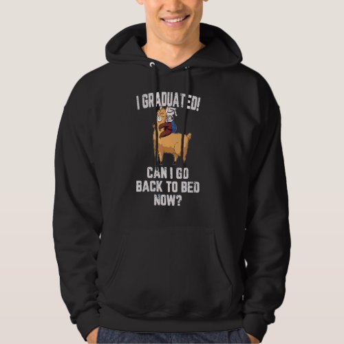 I Graduated Can I Go Back To Bed Now Mama Llama Hoodie