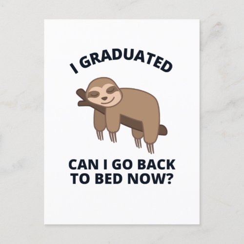 I Graduated Can I Go Back to Bed Now  Postcard