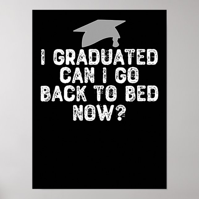 I Graduated Can I Go Back To Bed Now? Poster (Front)